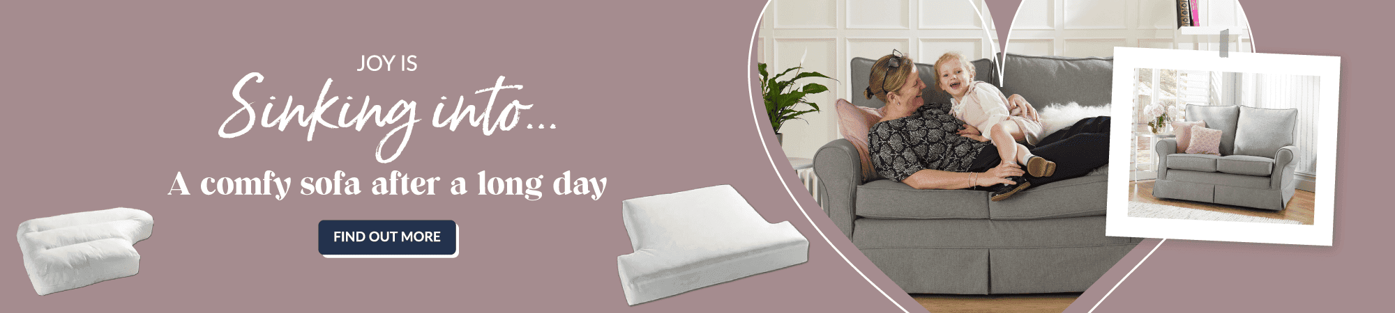 Joy is sinking into.... A comfy sofa after a long day